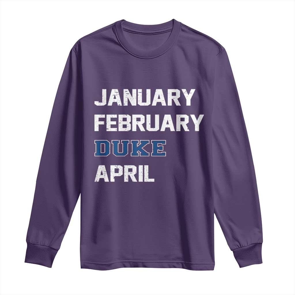 January February Duke April Long Sleeve Shirt Basketball Game Day TS11 Purple Print Your Wear