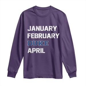 January February Duke April Long Sleeve Shirt Basketball Game Day TS11 Purple Print Your Wear