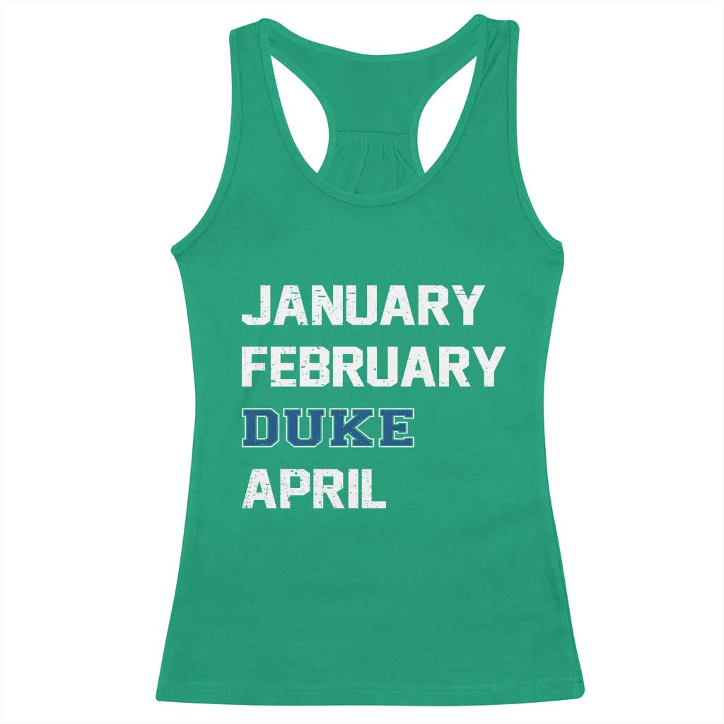 January February Duke April Racerback Tank Top Basketball Game Day TS11 Irish Green Print Your Wear