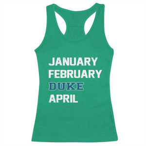 January February Duke April Racerback Tank Top Basketball Game Day TS11 Irish Green Print Your Wear