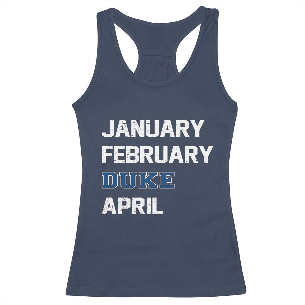 January February Duke April Racerback Tank Top Basketball Game Day TS11 Navy Print Your Wear