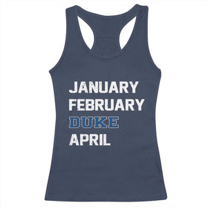 January February Duke April Racerback Tank Top Basketball Game Day TS11 Navy Print Your Wear