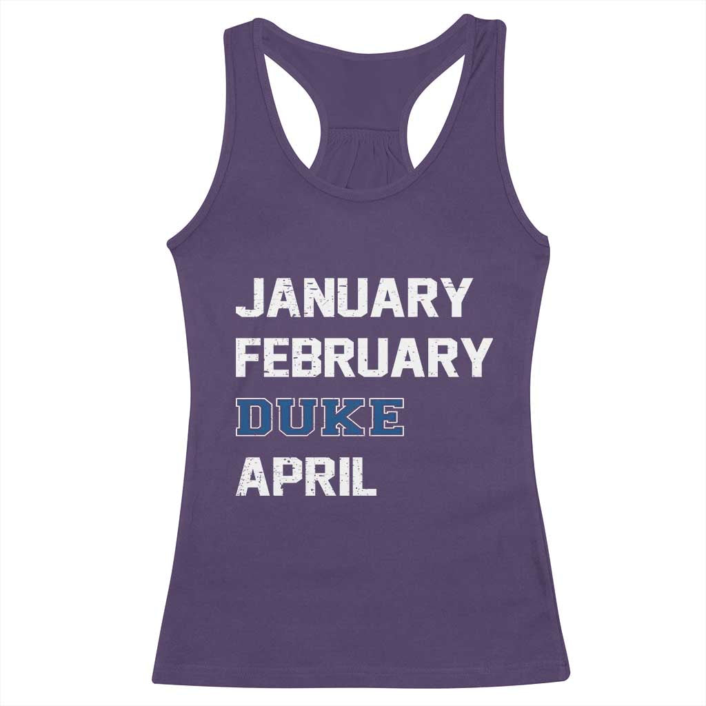 January February Duke April Racerback Tank Top Basketball Game Day TS11 Purple Print Your Wear