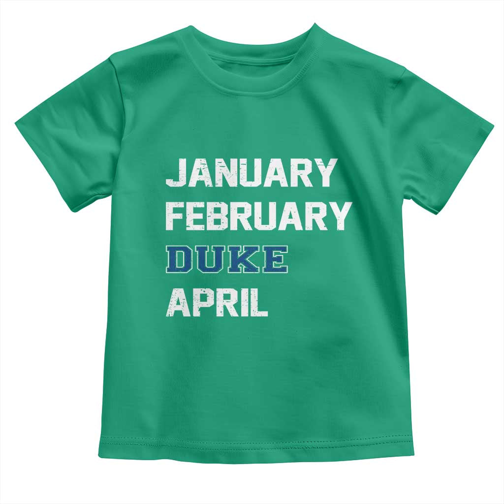 January February Duke April Toddler T Shirt Basketball Game Day TS11 Irish Green Print Your Wear