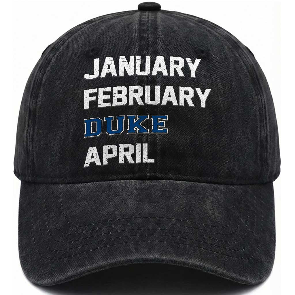 January February Duke April Washed Cotton Baseball Cap Basketball Game Day TS11 Print Your Wear