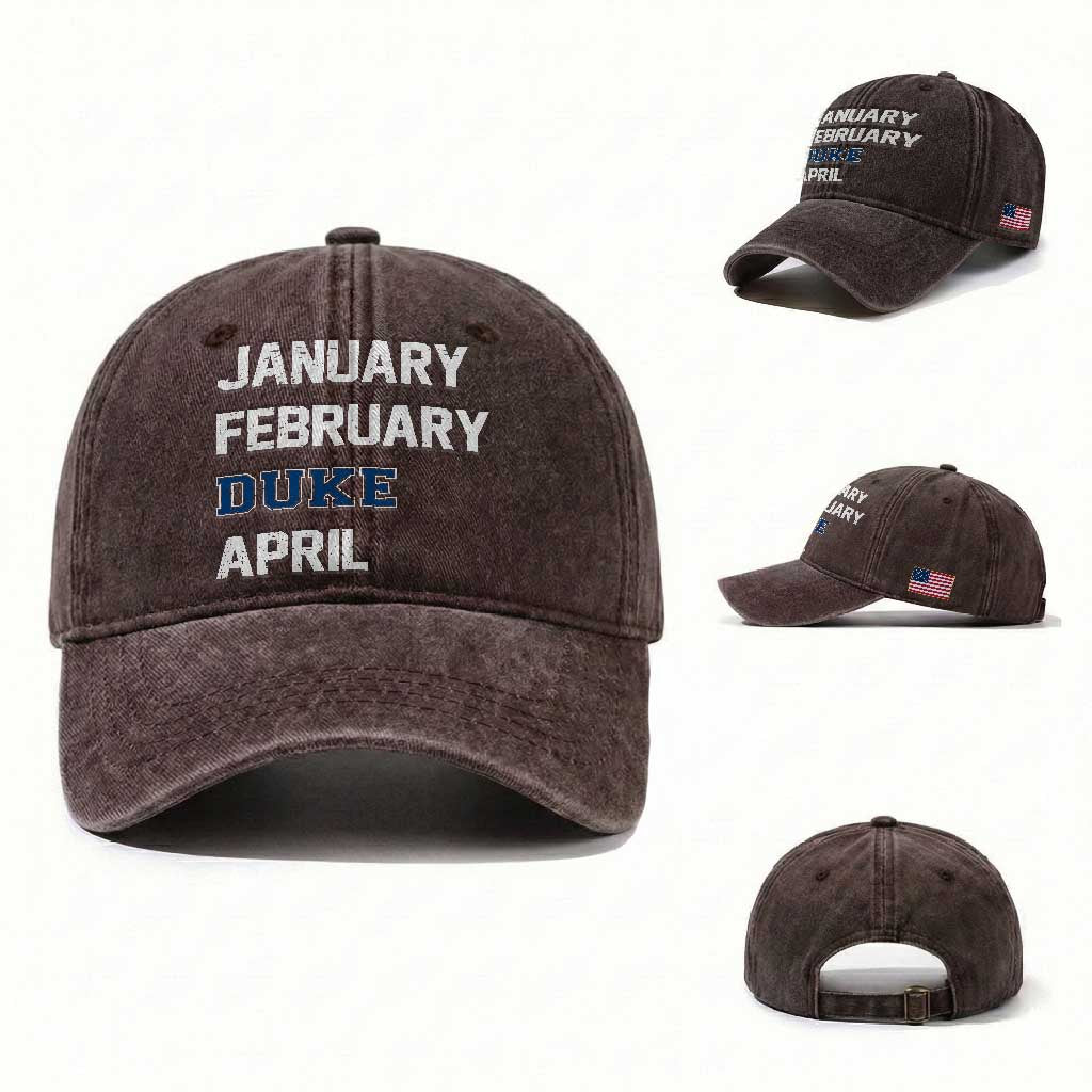 January February Duke April Washed Cotton Baseball Cap Basketball Game Day TS11 Washed Cap Universal Fit Dark Brown Print Your Wear