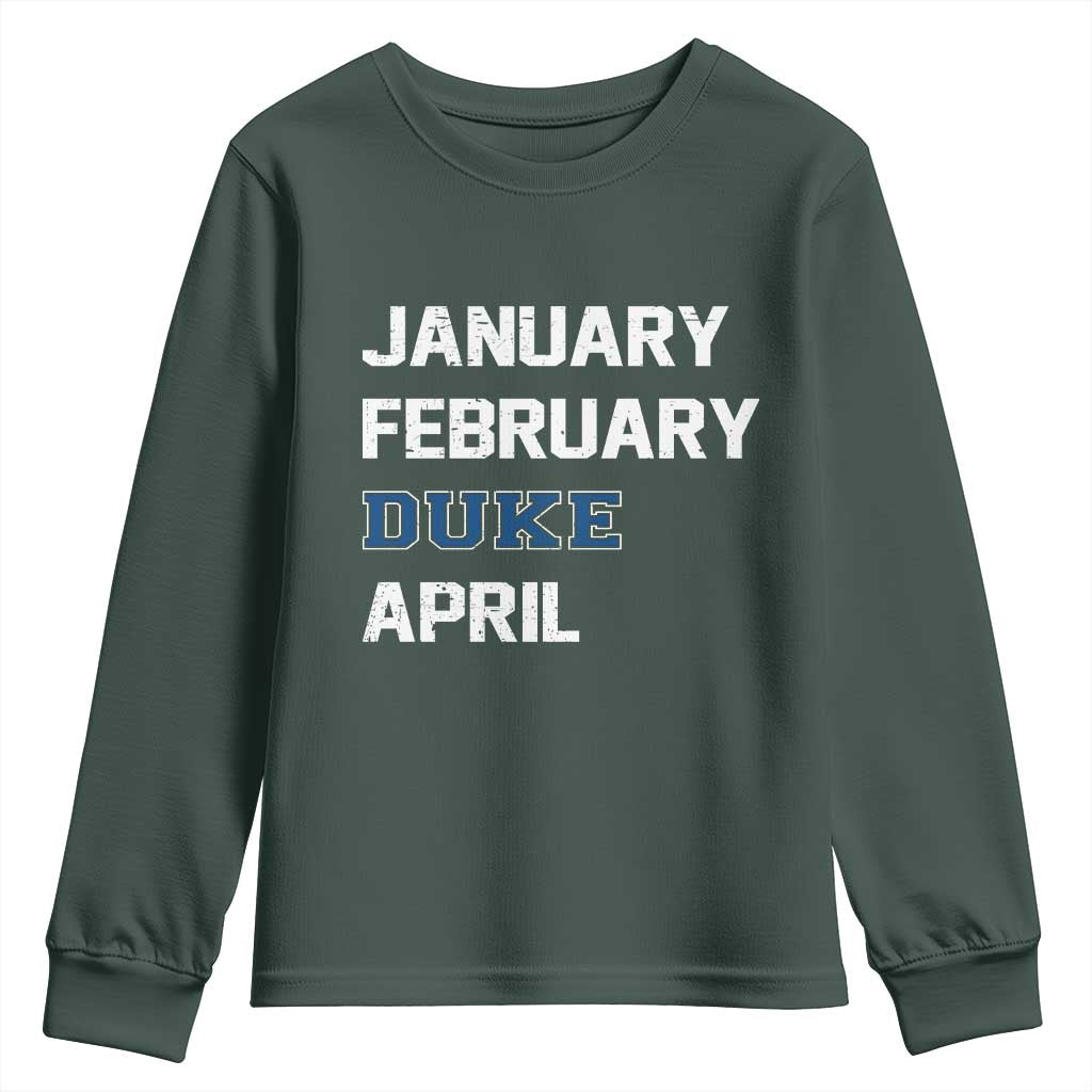 January February Duke April Youth Sweatshirt Basketball Game Day TS11 Dark Forest Green Print Your Wear