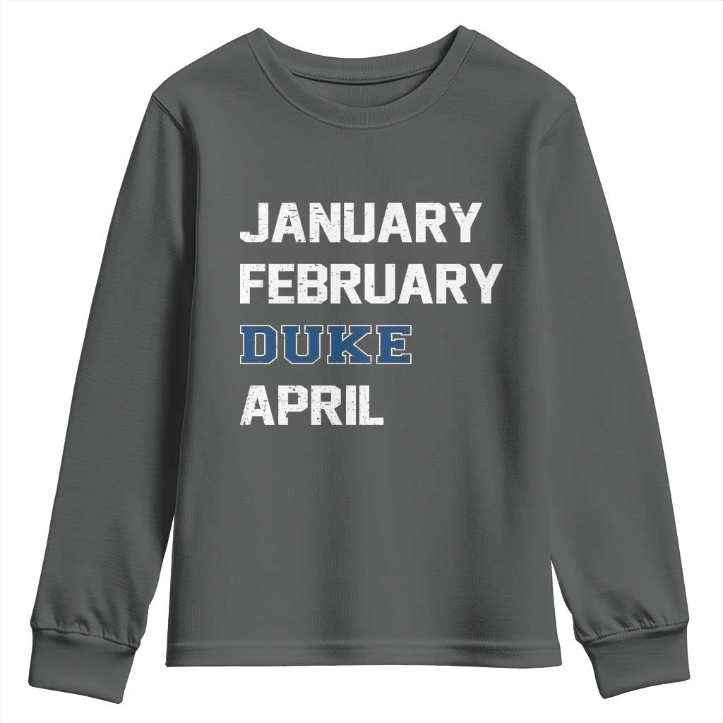 January February Duke April Youth Sweatshirt Basketball Game Day TS11 Dark Heather Print Your Wear