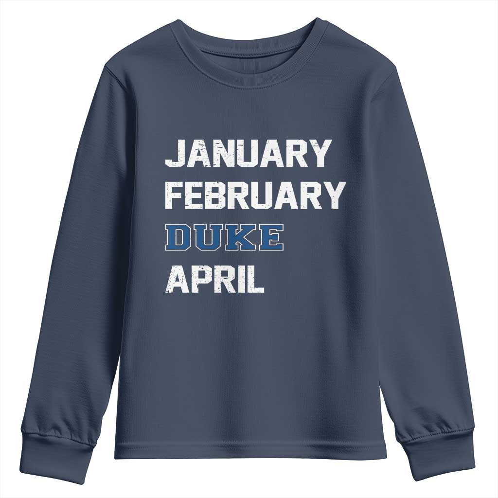 January February Duke April Youth Sweatshirt Basketball Game Day TS11 Navy Print Your Wear