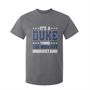 Its A Duke Thing You Wouldn't Understand T Shirt For Kid Funny Family Name TS11 Charcoal Print Your Wear