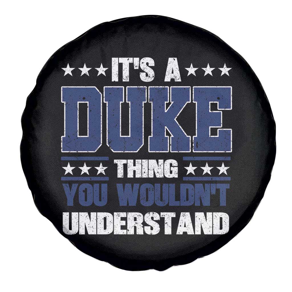 Its A Duke Thing You Wouldn't Understand Spare Tire Cover Funny Family Name TS11 Print Your Wear