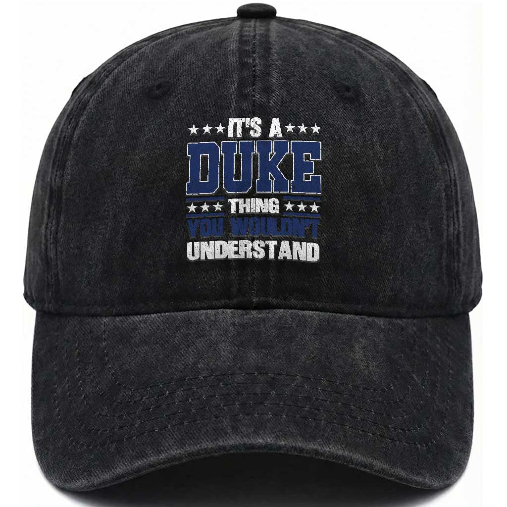 Its A Duke Thing You Wouldn't Understand Washed Cotton Baseball Cap Funny Family Name TS11 Print Your Wear