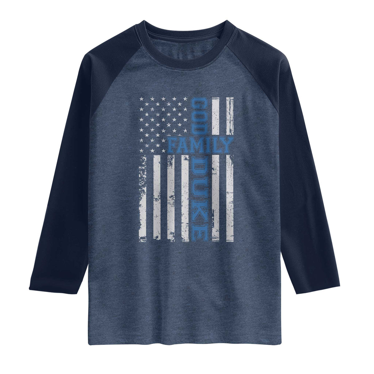 God Family Duke Raglan Shirt Blue Game Day Vintage American Flag TS11 Heather Denim Navy Print Your Wear