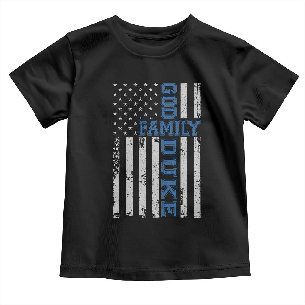 God Family Duke Toddler T Shirt Blue Game Day Vintage American Flag TS11 Black Print Your Wear