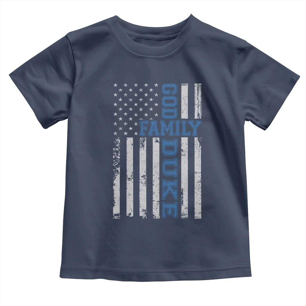 God Family Duke Toddler T Shirt Blue Game Day Vintage American Flag TS11 Navy Print Your Wear