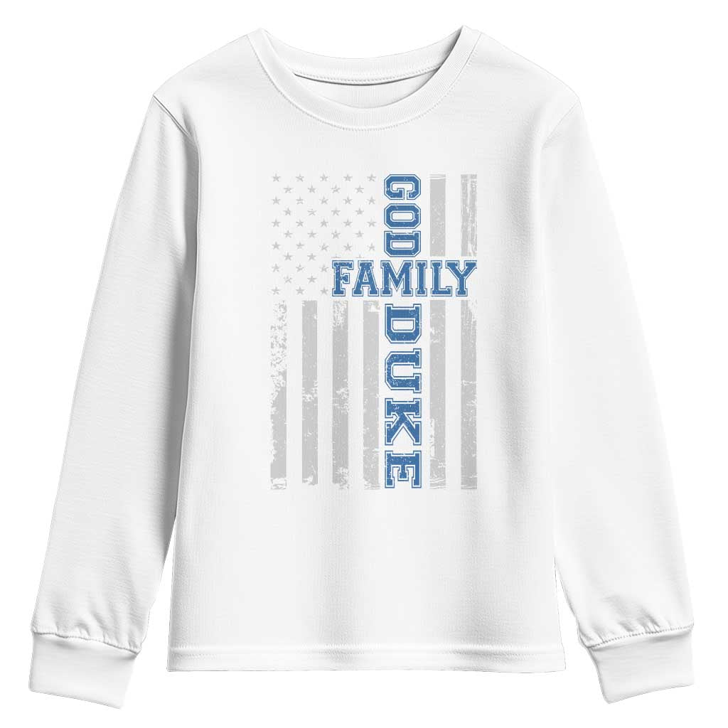 God Family Duke Youth Sweatshirt Blue Game Day Vintage American Flag TS11 White Print Your Wear