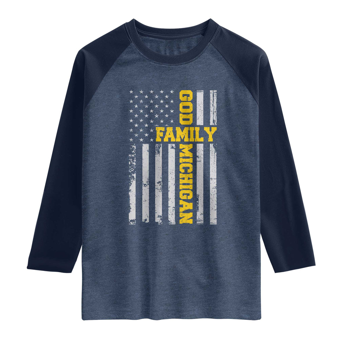 God Family Michigan Raglan Shirt Game Day Vintage American Flag TS11 Heather Denim Navy Print Your Wear