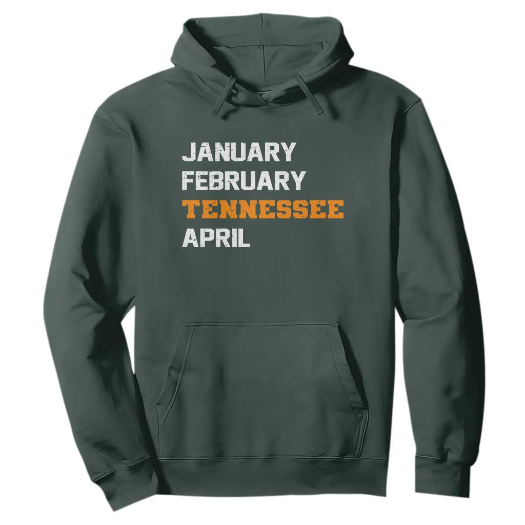 January February Tennessee April Hoodie Basketball Game Day TS11 Dark Forest Green Print Your Wear