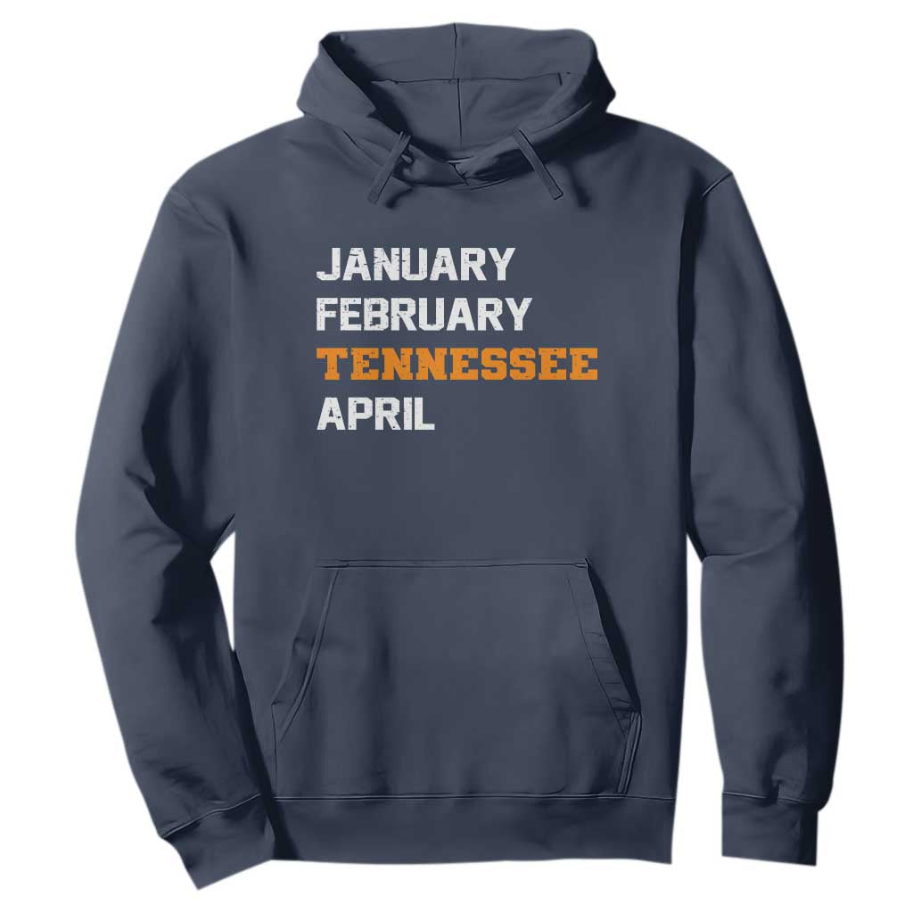 January February Tennessee April Hoodie Basketball Game Day TS11 Navy Print Your Wear
