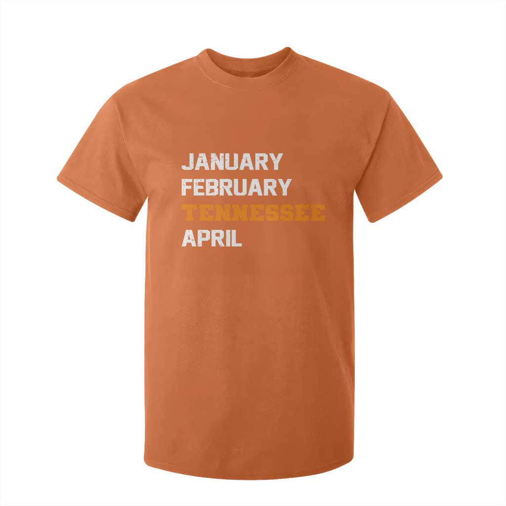 January February Tennessee April T Shirt For Kid Basketball Game Day TS11 Orange Print Your Wear