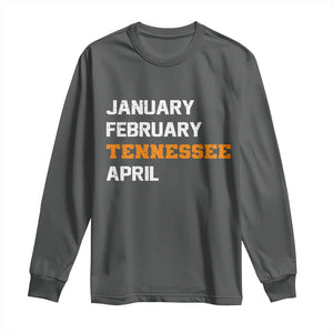 January February Tennessee April Long Sleeve Shirt Basketball Game Day TS11 Dark Heather Print Your Wear