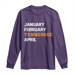 January February Tennessee April Long Sleeve Shirt Basketball Game Day TS11 Purple Print Your Wear