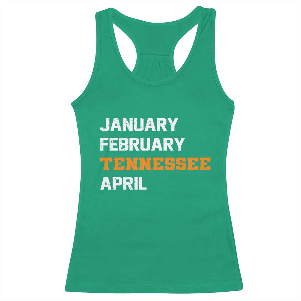 January February Tennessee April Racerback Tank Top Basketball Game Day TS11 Irish Green Print Your Wear