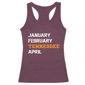 January February Tennessee April Racerback Tank Top Basketball Game Day TS11 Maroon Print Your Wear