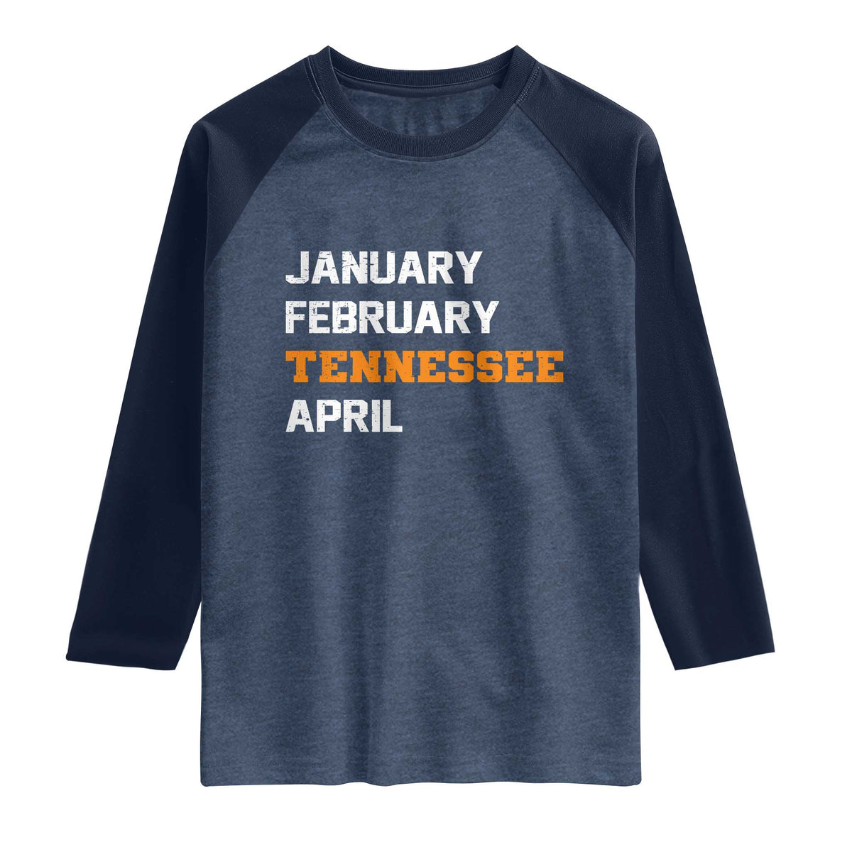 January February Tennessee April Raglan Shirt Basketball Game Day TS11 Heather Denim Navy Print Your Wear
