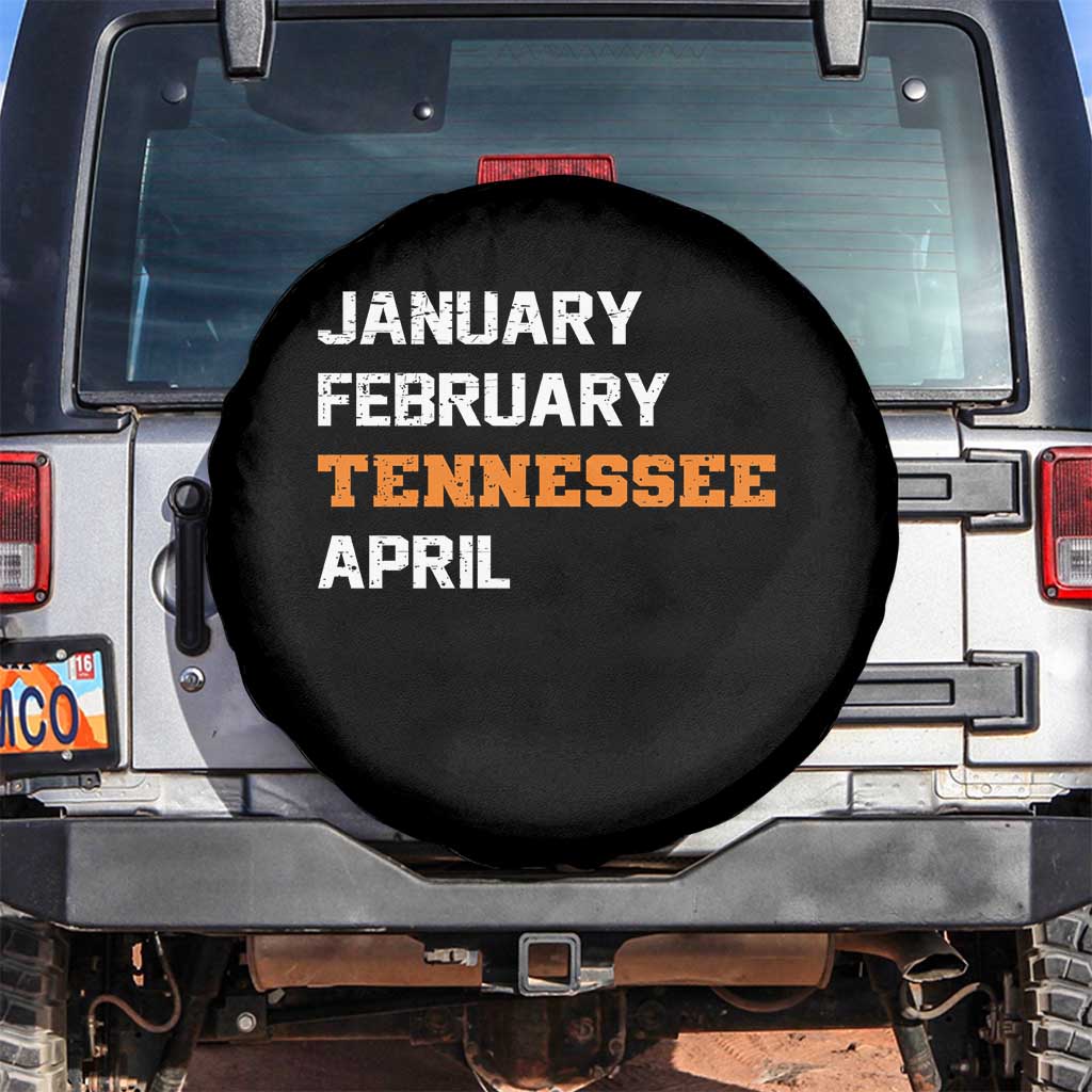 January February Tennessee April Spare Tire Cover Basketball Game Day TS11 No hole Black Print Your Wear