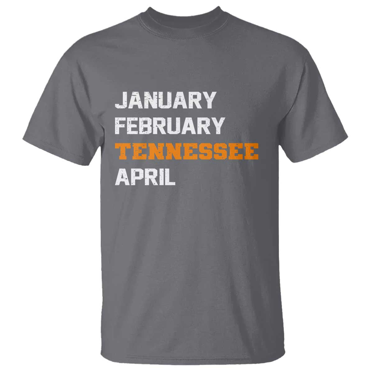 January February Tennessee April T Shirt Basketball Game Day TS11 Charcoal Print Your Wear