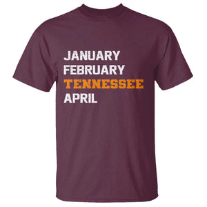 January February Tennessee April T Shirt Basketball Game Day TS11 Maroon Print Your Wear