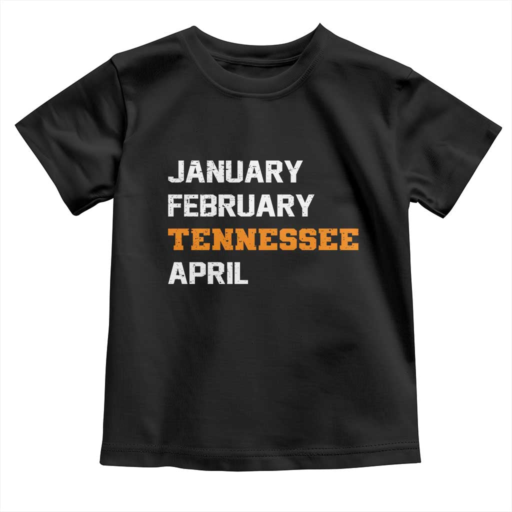 January February Tennessee April Toddler T Shirt Basketball Game Day TS11 Black Print Your Wear