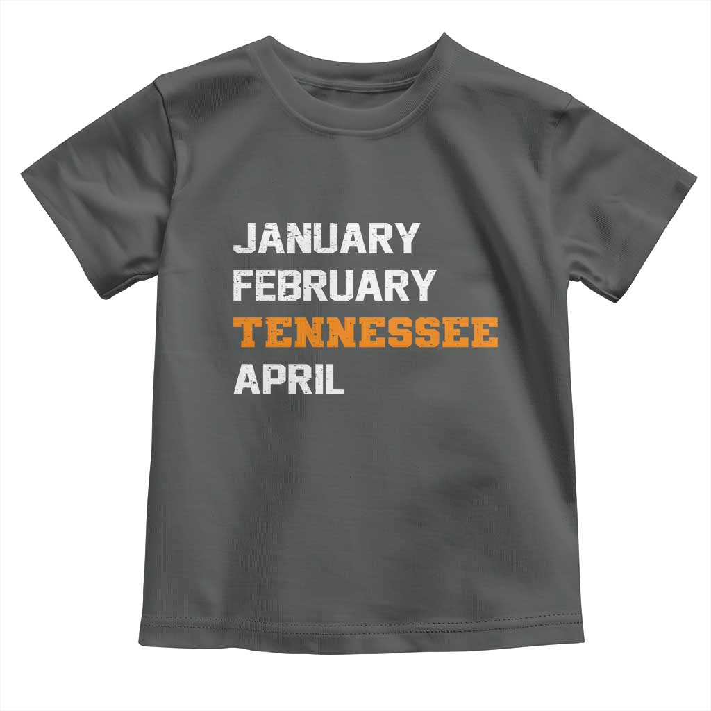 January February Tennessee April Toddler T Shirt Basketball Game Day TS11 Dark Heather Print Your Wear
