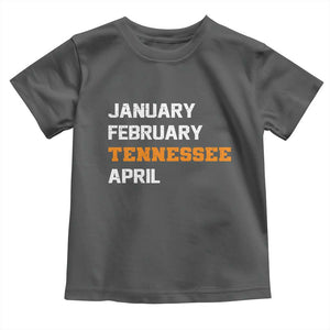 January February Tennessee April Toddler T Shirt Basketball Game Day TS11 Dark Heather Print Your Wear