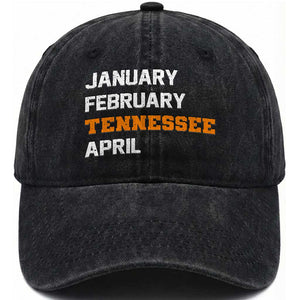 January February Tennessee April Washed Cotton Baseball Cap Basketball Game Day TS11 Print Your Wear