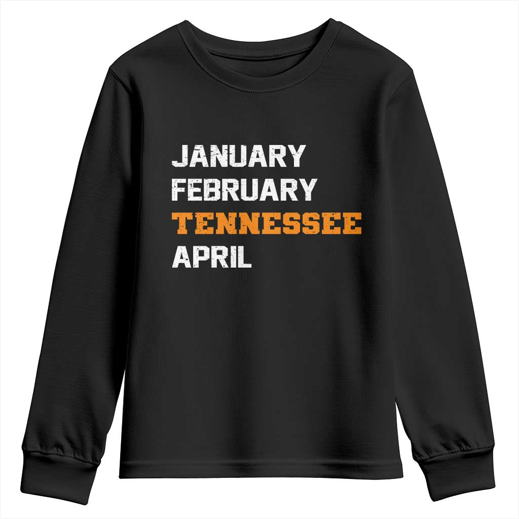 January February Tennessee April Youth Sweatshirt Basketball Game Day TS11 Black Print Your Wear