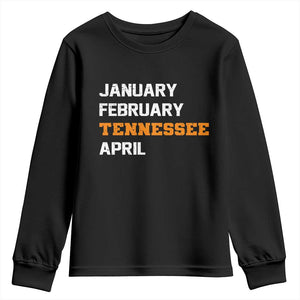January February Tennessee April Youth Sweatshirt Basketball Game Day TS11 Black Print Your Wear