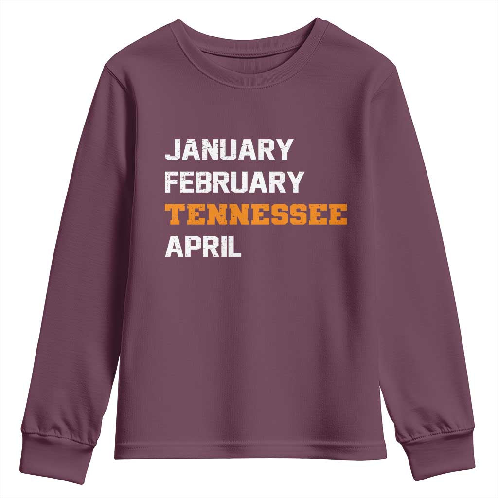 January February Tennessee April Youth Sweatshirt Basketball Game Day TS11 Maroon Print Your Wear