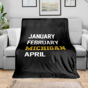 January February Michigan April Throw Blanket Basketball Game Day TS11 Print Your Wear