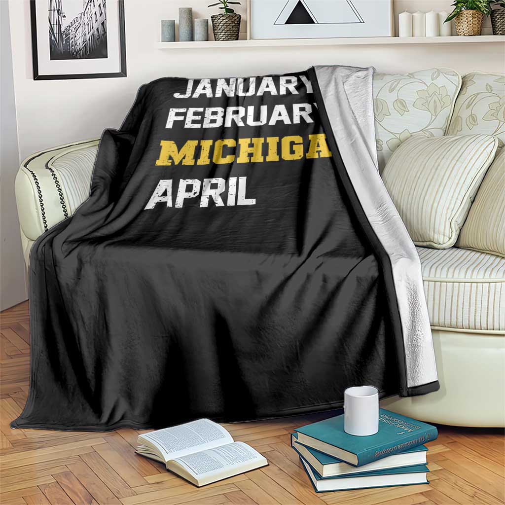 January February Michigan April Throw Blanket Basketball Game Day TS11 Print Your Wear