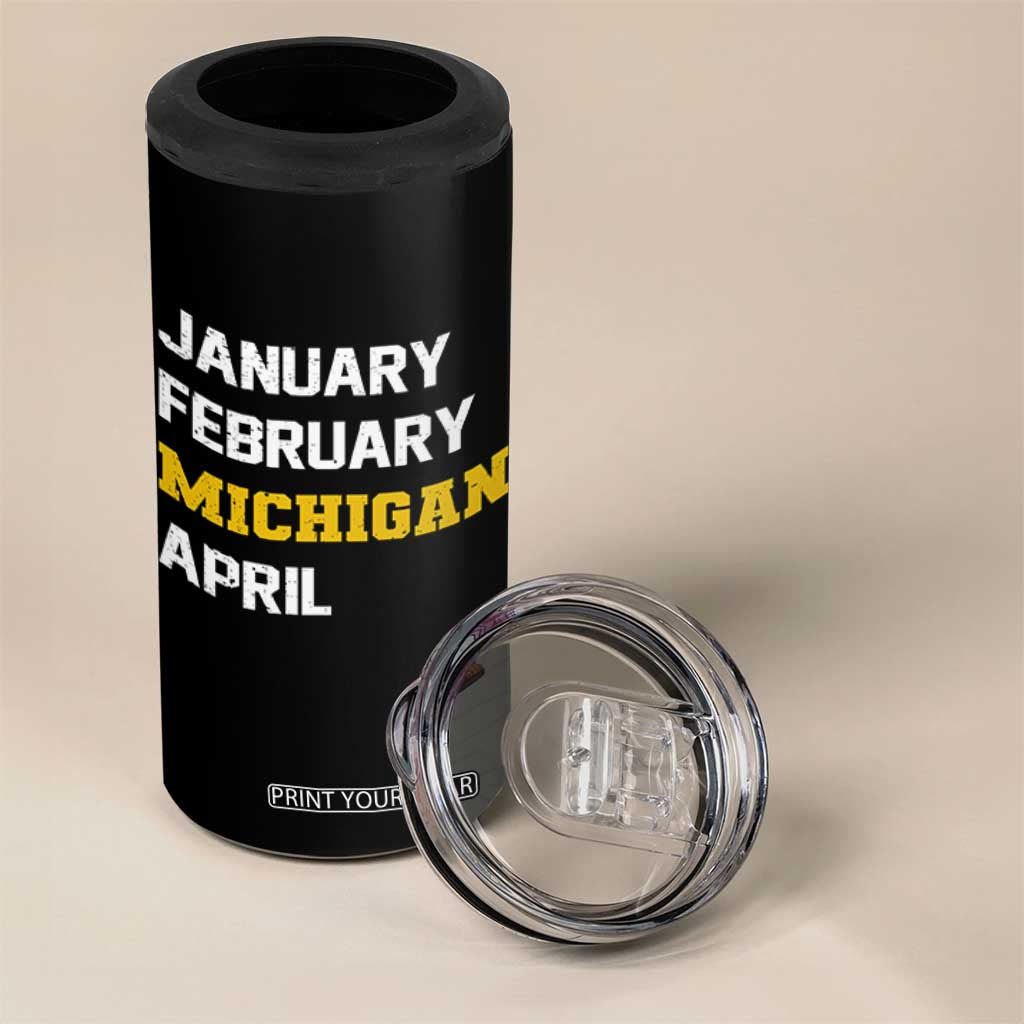 January February Michigan April 4 in 1 Can Cooler Tumbler Basketball Game Day TS11 Print Your Wear