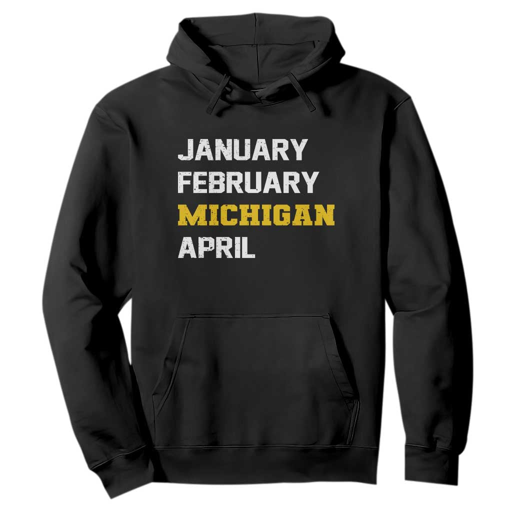 January February Michigan April Hoodie Basketball Game Day TS11 Black Print Your Wear