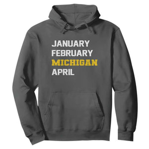 January February Michigan April Hoodie Basketball Game Day TS11 Dark Heather Print Your Wear