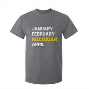 January February Michigan April T Shirt For Kid Basketball Game Day TS11 Charcoal Print Your Wear