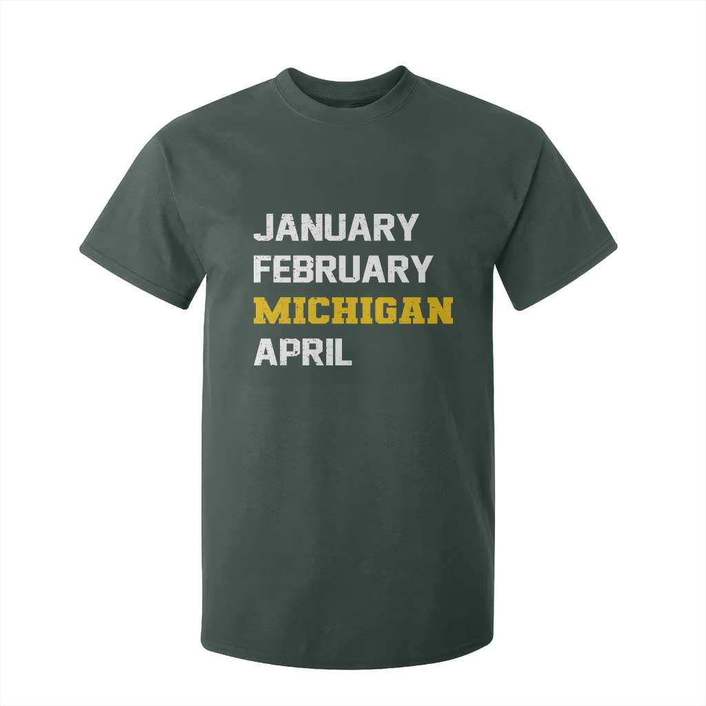 January February Michigan April T Shirt For Kid Basketball Game Day TS11 Dark Forest Green Print Your Wear