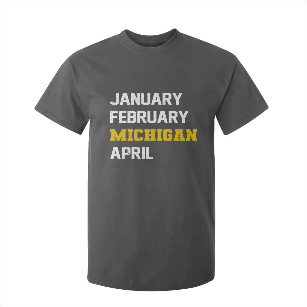 January February Michigan April T Shirt For Kid Basketball Game Day TS11 Dark Heather Print Your Wear