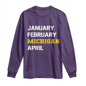 January February Michigan April Long Sleeve Shirt Basketball Game Day TS11 Purple Print Your Wear
