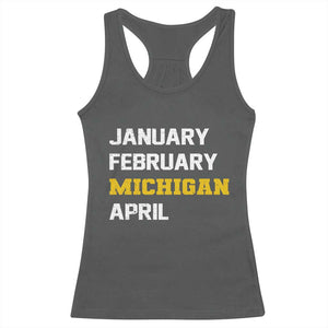 January February Michigan April Racerback Tank Top Basketball Game Day TS11 Dark Heather Print Your Wear