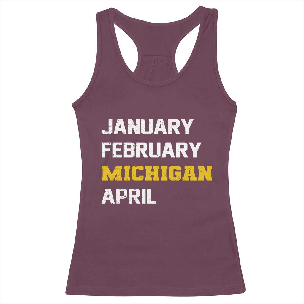 January February Michigan April Racerback Tank Top Basketball Game Day TS11 Maroon Print Your Wear